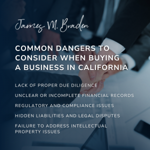 Common Dangers to Consider when Buying a Business in California
